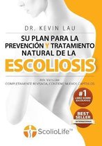 Su plan para la prevencion y tratamiento natural de la escoliosis (4th Version)