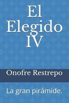 El Elegido IV