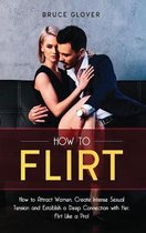 How to Flirt