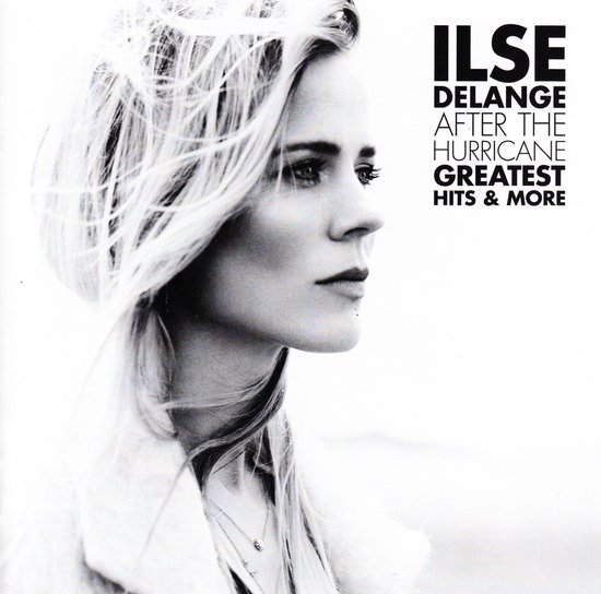 After the Hurricane - Greatest Hits - Ilse DeLange