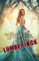 Kingdom of Daes-The Princess and The Lumberjack