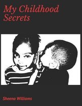 My Childhood Secrets