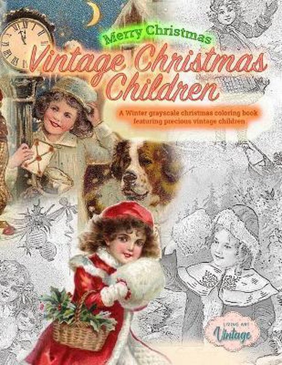 Merry Christmas Vintage Christmas Children. A Winter graysca ... - cover