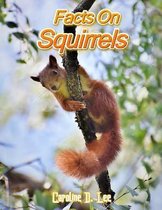 Facts on squirrels