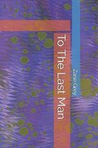 To The Last Man