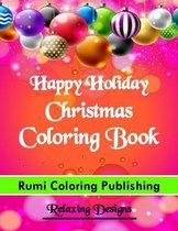 Happy Holiday Christmas Coloring Book.