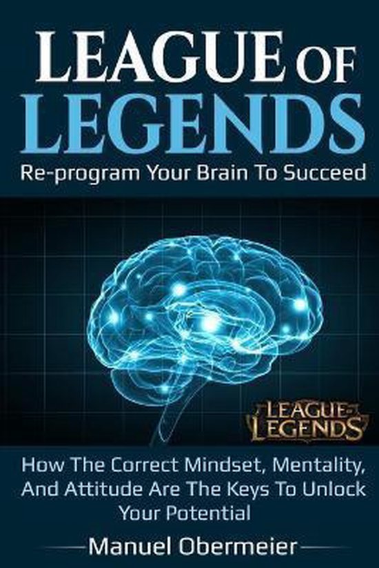 League of Legends Guide- League Of Legends - Re-program Your ... - cover