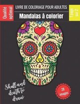 Livre de Coloriage pour adultes - Mandalas a colorier - Skull and death to draw