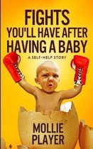 Fights You'll Have After Having a Baby