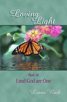 Loving Light Books- Loving Light Book 16, I and God are One