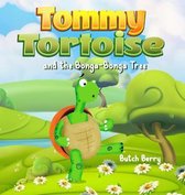 Tommy Tortoise and the Bonga Bonga Tree