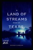 A land of streams made of tears