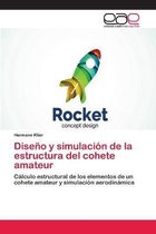 Diseño y simulación de la estructura del cohete amateur