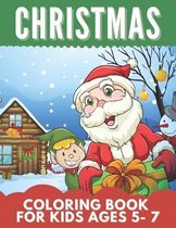 Christmas Coloring Book For Kids Ages 5-7