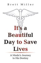 It’s a Beautiful Day to Save Lives