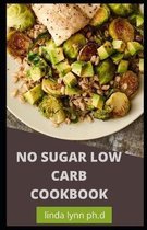 No Sugar Low Carb Cookbook