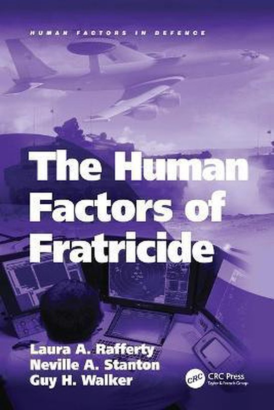 Human Factors in Defence-The Human Factors of Fratricide - cover