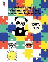 perfectly logical challenging fun brain teasers and logic puzzles: The Big Brain Teasers Book for Kids Mastermind