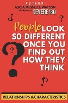 People look so different once you find out how they think.