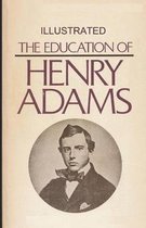 The Education of Henry Adams illustrated