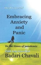 Embracing Anxiety and Panic in the times of Pandemic