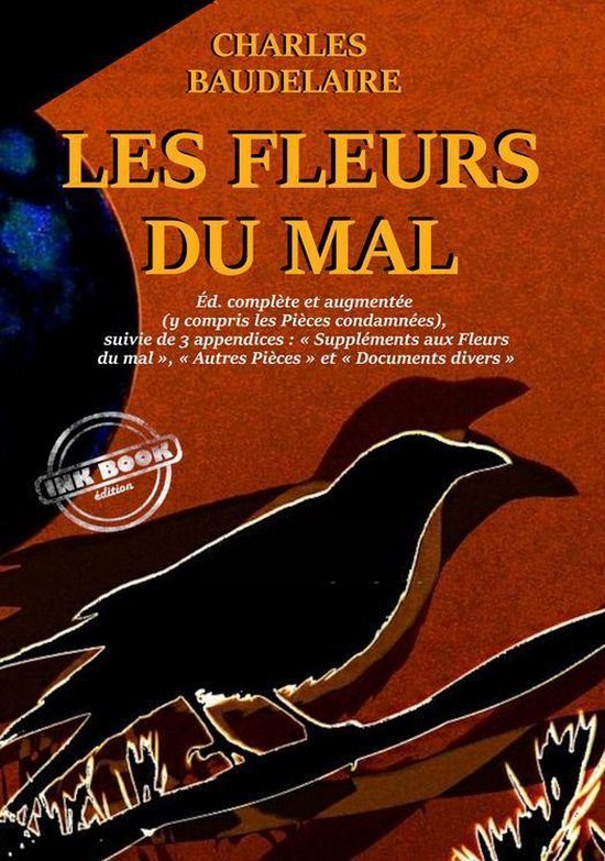 Foto: Po sie les fleurs du mal version int grale y compris les pi ces condamn es suivies de 3 appendices suppl ments aux fleurs du mal autres pi ces et documents divers 