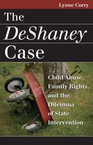 Landmark Law Cases and American Society - The DeShaney Case