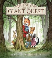 Hector Fox and Friends- Hector Fox and the Giant Quest