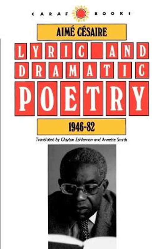 Boek "LYRIC AND DRAMATIC POETRY 1946-82" van Aimé Césaire met een portretfoto van de auteur.