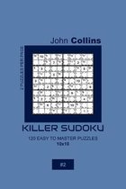 Killer Sudoku - 120 Easy To Master Puzzles 10x10 - 2