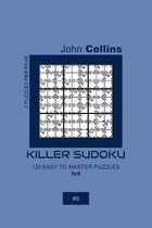 Killer Sudoku - 120 Easy To Master Puzzles 9x9 - 6