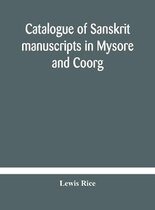 Catalogue of Sanskrit manuscripts in Mysore and Coorg