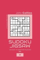 Sudoku Jigsaw - 120 Easy To Master Puzzles 8x8 - 8