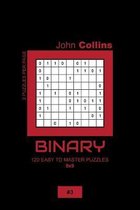 Binary - 120 Easy To Master Puzzles 9x9 - 3