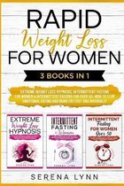 Rapid Weight Loss for Women: 3 Books in 1