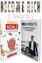 Become Rich: 2 Books in 1: Reach Your Goals, Rich Mindset