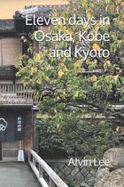 Eleven days in Osaka, Kobe and Kyoto