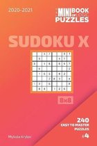 Sudoku X Puzzle Book 8x8-The Mini Book Of Logic Puzzles 2020-2021. Sudoku X 8x8 - 240 Easy To Master Puzzles. #4