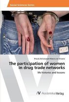 The participation of women in drug trade networks