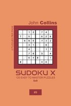 Sudoku X - 120 Easy To Master Puzzles 8x8 - 9