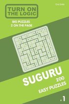 Turn On The Logic Suguru 200 Easy Puzzles 9x9 (Volume 1)