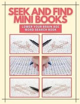 Seek And Find Mini Books Lower Your Brain Age Word Search Book