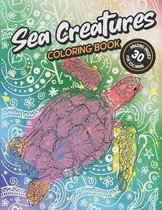 Sea Creatures Coloring Book: 30 Amazing Illustration Images for Coloring