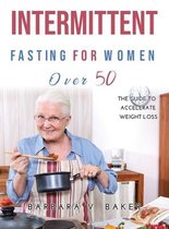 Intermittent Fasting For Women Over 50