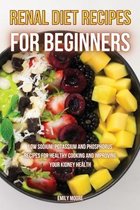 Renal Diet Recipes For Beginners