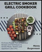 Electric Smoker Grill Cookbook