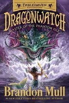 Master of the Phantom Isle, Volume 3 A Fablehaven Adventure Dragonwatch