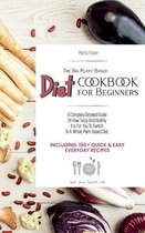The Big Plant-Based Diet COOKBOOK for Beginners