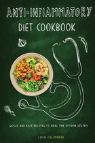 Anti-Inflammatory Diet Cookbook Quick and Easy Recipes to Heal the Immune System