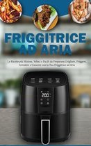 Friggitrice ad Aria